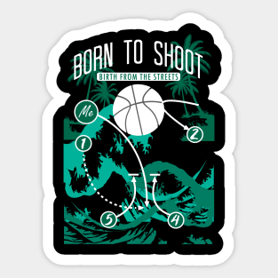 Basketball Born to shoot playbook 10 Sticker